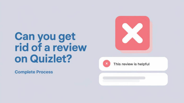 Can You Get Rid of a Review on Quizlet