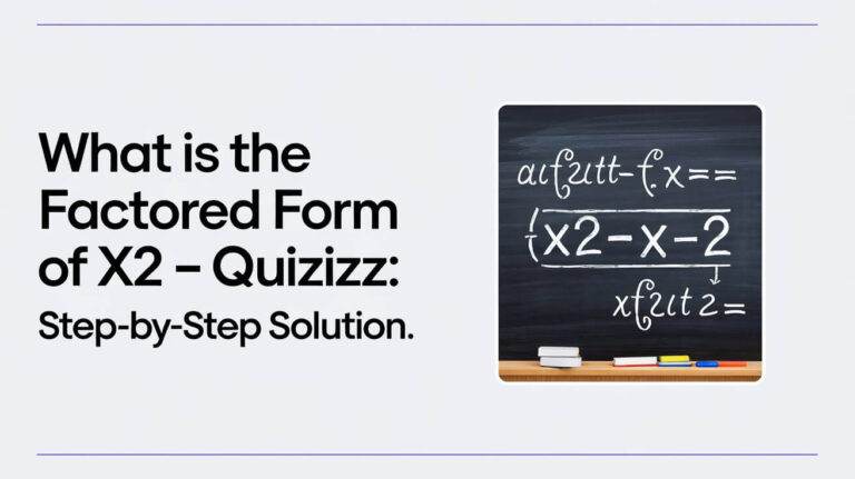 What Is The Factored Form Of X2-X-2 Quizizz