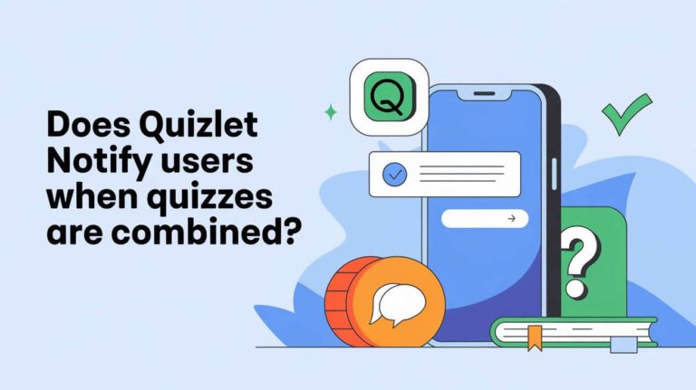 Does Quizlet User Get Notification If I Combine Quizzes